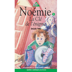 Noémie 3 - La Clé de l’énigme