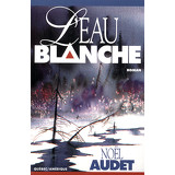 L’Eau blanche