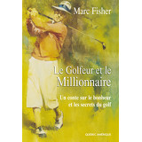 Le Golfeur et le Millionnaire