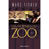 Les Hommes du zoo