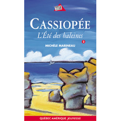 Cassiopée - L’Été des baleines