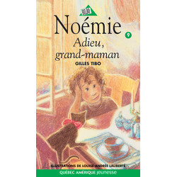 Noémie 9 - Adieu, grand-maman