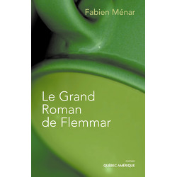 Le Grand Roman de Flemmar