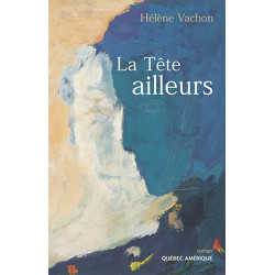 La Tête ailleurs