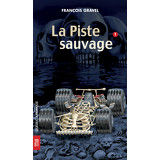 La Piste sauvage