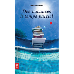 Des vacances à temps partiel