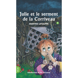 Julie et le serment de la Corriveau - Julie 2