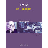 Freud en question