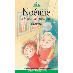 Noémie 14 - Le Voleur de grand-mère