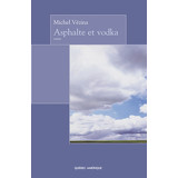 Asphalte et vodka