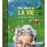 Mon album de la vie - Professeur Génius