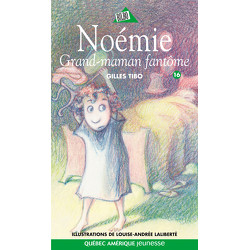 Noémie 16 - Grand-maman fantôme