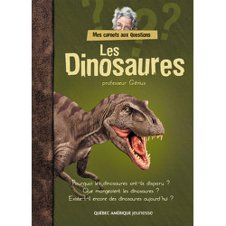 Les Dinosaures - Mes Carnets aux questions