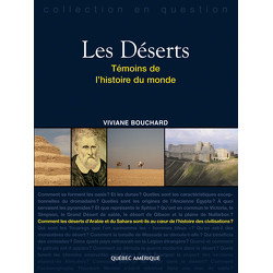 Les Déserts, témoins de l’histoire du monde