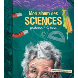 Mon album des sciences - Professeur Génius
