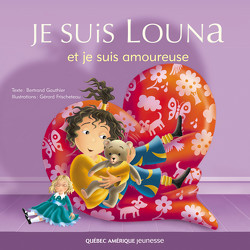 Je suis Louna et je suis amoureuse