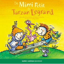 De Mimi Petit à Tarzan Legrand