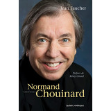 Normand Chouinard - Entretiens