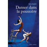 Danser dans la poussière - Intégrale