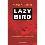 Lazy Bird