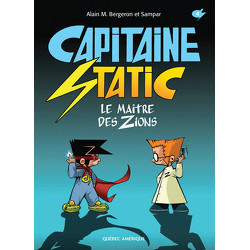 Capitaine Static 4 - Le Maître des Zions