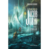 La Grande Quête de Jacob Jobin - Tome 3