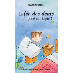 La fée des dents m’a posé un lapin!