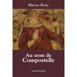 Au nom de Compostelle