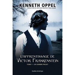 L’Apprentissage de Victor Frankenstein, Tome 1