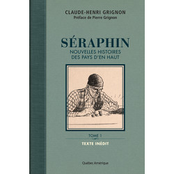 Séraphin, Tome 1