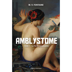 Amblystome, Tome 1