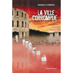 La Ville corrompue, Tome 3