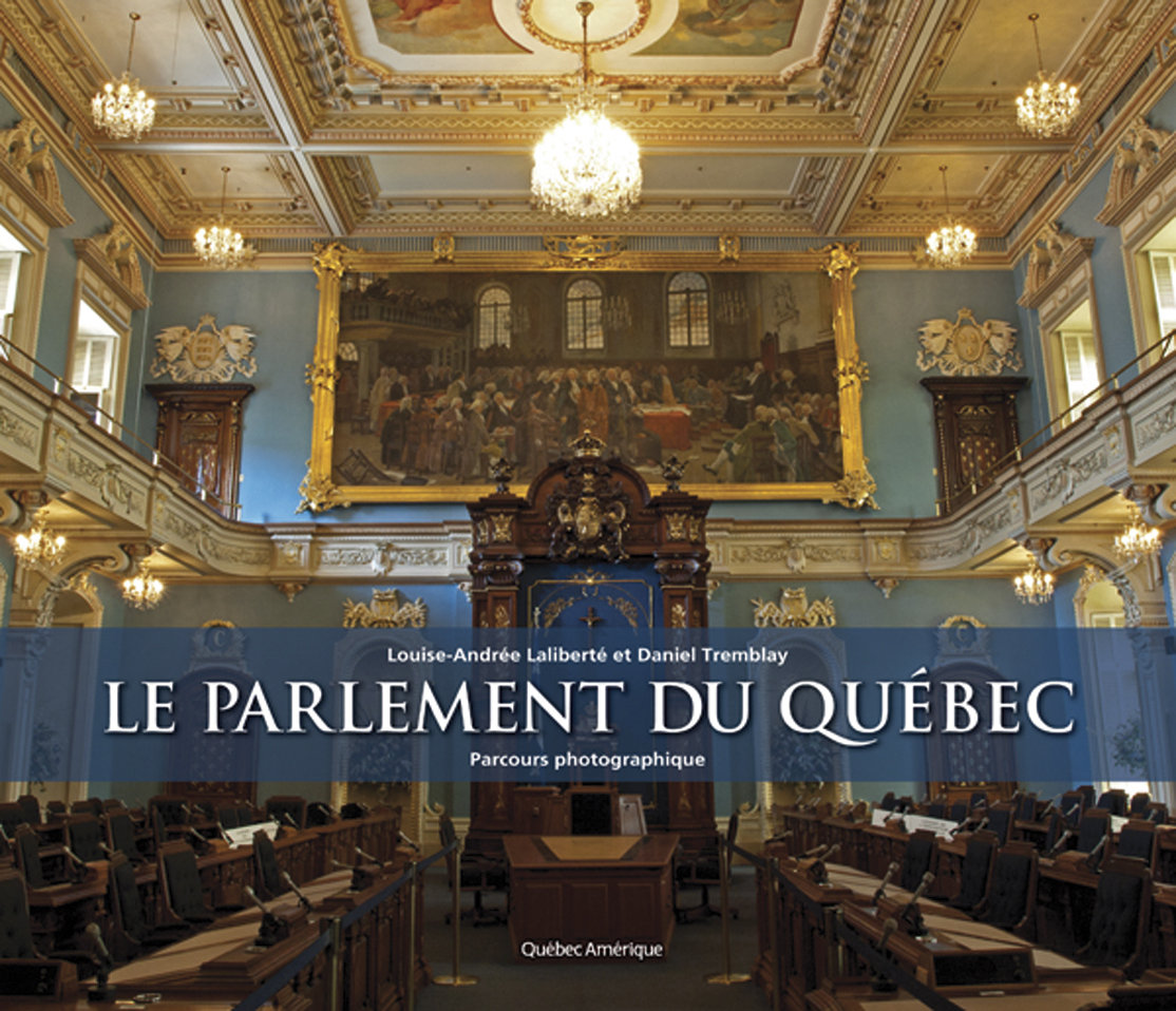Le Parlement Du Quebec Louise Andree Laliberte Quebec Amerique