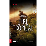 Tiki Tropical