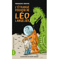 L’Étrange Pouvoir de Léo Langelier