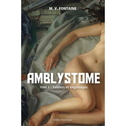 Amblystome, Tome 3