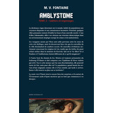 Amblystome, Tome 3