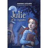 Julie et les légendes - Intégrale