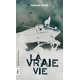 La Vraie Vie