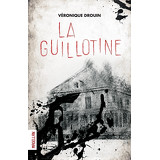 La Guillotine