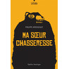Ma soeur chasseresse