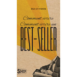 Comment écrire Comment écrire un best-seller