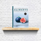 L’Encyclopédie visuelle des aliments (nouvelle édition)