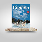Mon atlas du Canada (nouvelle édition