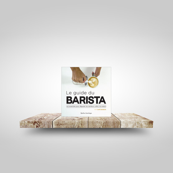 Le guide du barista