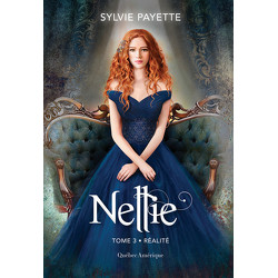 Nellie, Tome 3 - Réalité