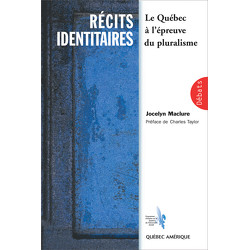 Récits identitaires : le Québec à l’épreuve du pluralisme