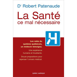 La Santé, ce mal nécessaire