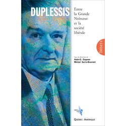 Duplessis : entre la grande noirceur et la société libérale