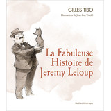 La Fabuleuse Histoire de Jeremy Leloup